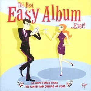The Best Easy Album ...Ever!
