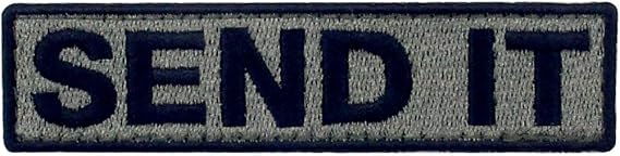 Send It Embroidered Patch Tactical Morale Applique Fastener Hook & Loop Emblem, Olive & Black