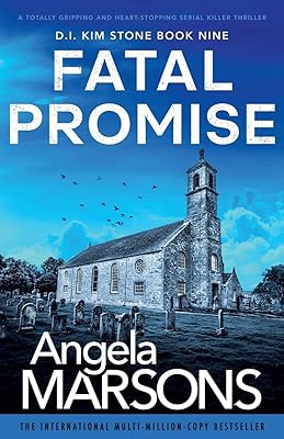 Fatal Promise: A totally gripping and heart-stopping serial killer thriller Detective Kim Stone Paperback – October 16, 2018