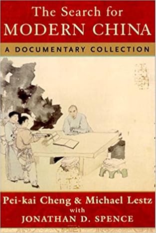 The Search for Modern China: A Documentary Collection